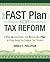The Fast Plan for Tax Reform