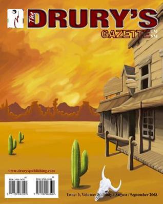 The Drury's Gazette: Issue 3, Volume 3 — July / August / September 2008