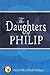 The Daughters of Philip