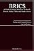 Brics: A Guide to Doing Business in Brazil, Russia, India, China and South Africa