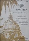 Mater et Magistra...