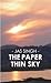 The Paper Thin Sky