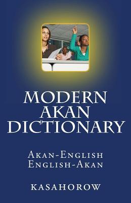 Modern Akan Dictionary Akan English English Akan By Paa Kwesi Imbeah