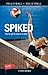 Spiked (Lorimer Sports Stories)