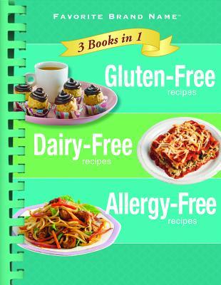 Gluten-Free, Dairy-Free & Allergy-Free: 3 Books in 1 (Favorite Brand Name)