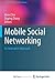 Mobile Social Networking: An Innovative Approach