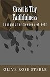 Great is Thy Faithfulness: Insight for Seekers of Self