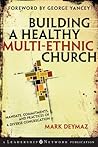 Building a Healthy Multi-ethnic Church: Mandate, Commitments and Practices of a Diverse Congregation (Jossey-Bass Leadership Network Series Book 22) Book cover for Building a Healthy Multi-ethnic Church: Mandate, Commitments and Practices of a Diverse Congregation (Jossey-Bass Leadership Network Series Book 22)