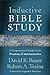 Inductive Bible Study: A Comprehensive Guide to the Practice of Hermeneutics