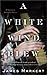 A White Wind Blew: A Novel (Waverly Hills)