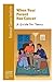 When Your Parent Has Cancer by National Cancer Institute