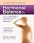 Hormonal Balance: How to Lose Weight by Understanding Your Hormones and Metabolism