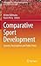 Comparative Sport Development: Systems, Participation and Public Policy (Sports Economics, Management and Policy, 8)