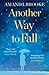 Another Way to Fall: a gripping, emotional story of hope and happy endings