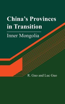 China's Provinces in Transition: Inner Mongolia