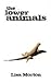 The Lower Animals