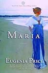 Maria by Eugenia Price