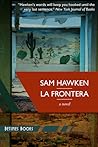 La Frontera by Sam Hawken
