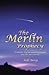 The Merlin Prophecy: "A Mystic Legend and His Crusade Into the New World"