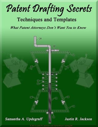 Patent Drafting Secrets- How to write a patent application for an invention and how to draft a patent application for an invention (Kindle Edition)