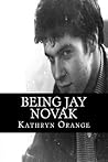 Being Jay Novak Being Jay Novak