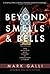 Beyond Smells and Bells: The Wonder and Power of Christian Liturgy
