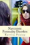 Narcissistic Personality Disorders: Distancing from Narcissism Narcissistic Personality Disorders: Distancing from Narcissism