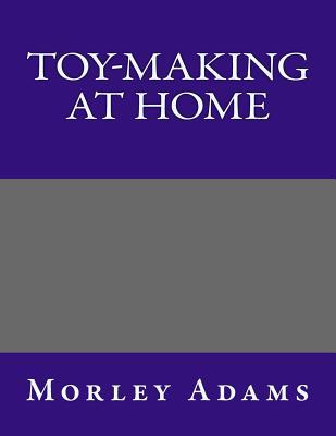 Toy-Making at Home (Paperback)