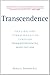 Transcendence: Healing and Transformation Through Transcendental Meditation