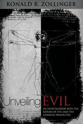 Unveiling Evil: A Comparative Investigation Into the Nature of Evil and the Mormon Perspective
