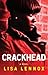 Crackhead by Lisa Lennox
