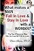 What makes a MAN Fall In Love & Stay In Love with a Woman?: The Top 8 Reasons Men FALL In Love & STAY In Love!