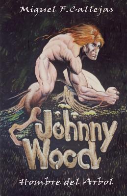 Johnny Wood (Spanish Edition)