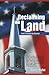 Reclaiming the Land: God's ...