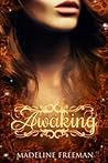 Awaking by Madeline Freeman