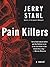 Pain Killers: A Novel