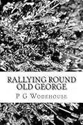Rallying Round Old George