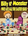Billy and the Monster Who Ate All The Easter Eggs