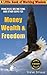 Money, Wealth & Freedom (A Little Book of Working Wisdom)