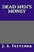 Dead Men's Money