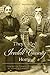 They Called Iredell County Home: Interesting People Who Were Born or Lived in Iredell County, N.C.
