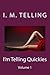 I'm Telling Quickies