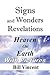 Signs and Wonders Revelations by Bill Vincent