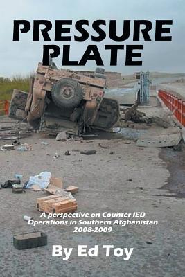 Pressure Plate: A Perspective on Counter IED Operations in Southern Afghanistan 2008-2009
