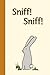Sniff! Sniff! (Miss Rhonda's Readers Set ONE)