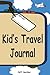 Kid's Travel Journal