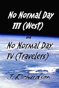 No Normal Day III (West) and No Normal Day IV