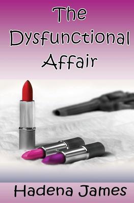 The Dysfunctional Affair (The Dysfunctional Chronicles #1)