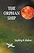 The Orphan Ship (The Orphan Ship, #1)