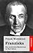Franziska: Ein modernes Mysterium in fünf Akten (German Edition)